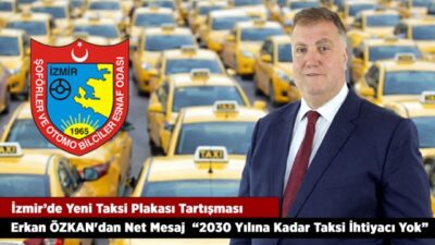 İzmir’de Yeni Taksi Plakası Tartışması
